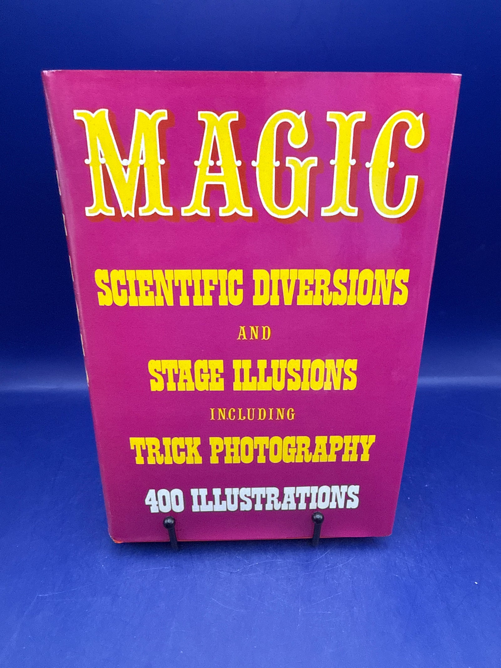 Magic Scientific Diversions & Stage Illusions complied by Albert Hopkins 1977 Arno Press ESTATE