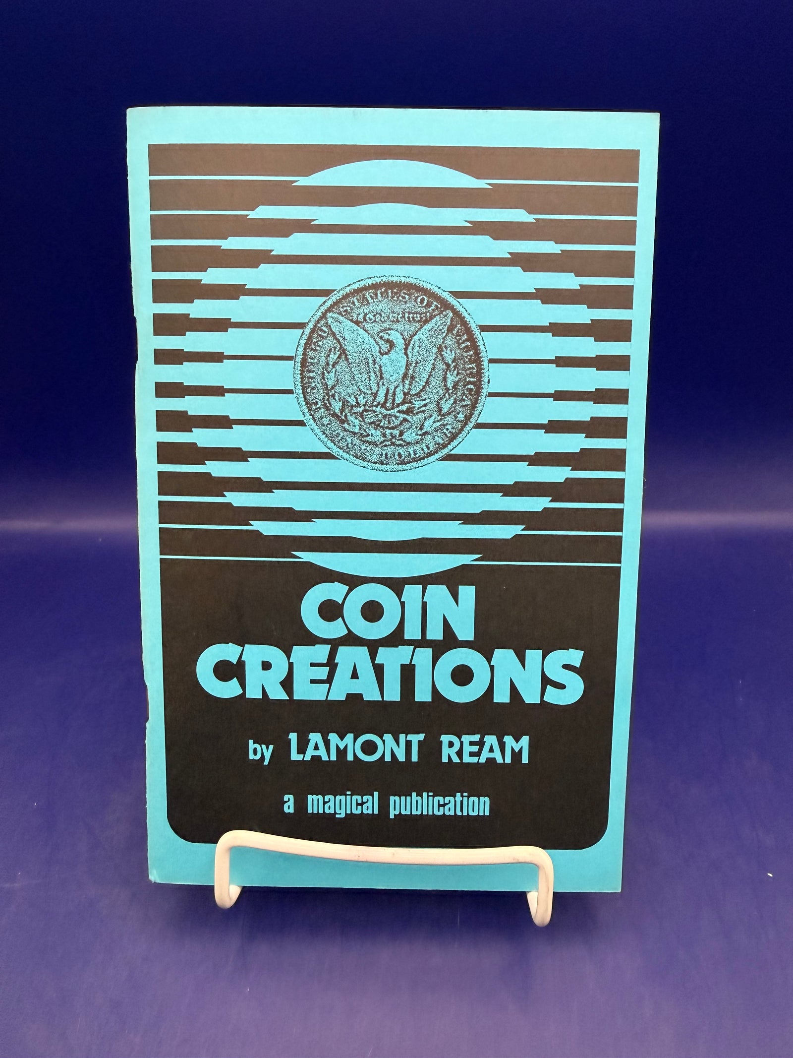 Coin Creations by Lamont Ream 1981 Magical Publications