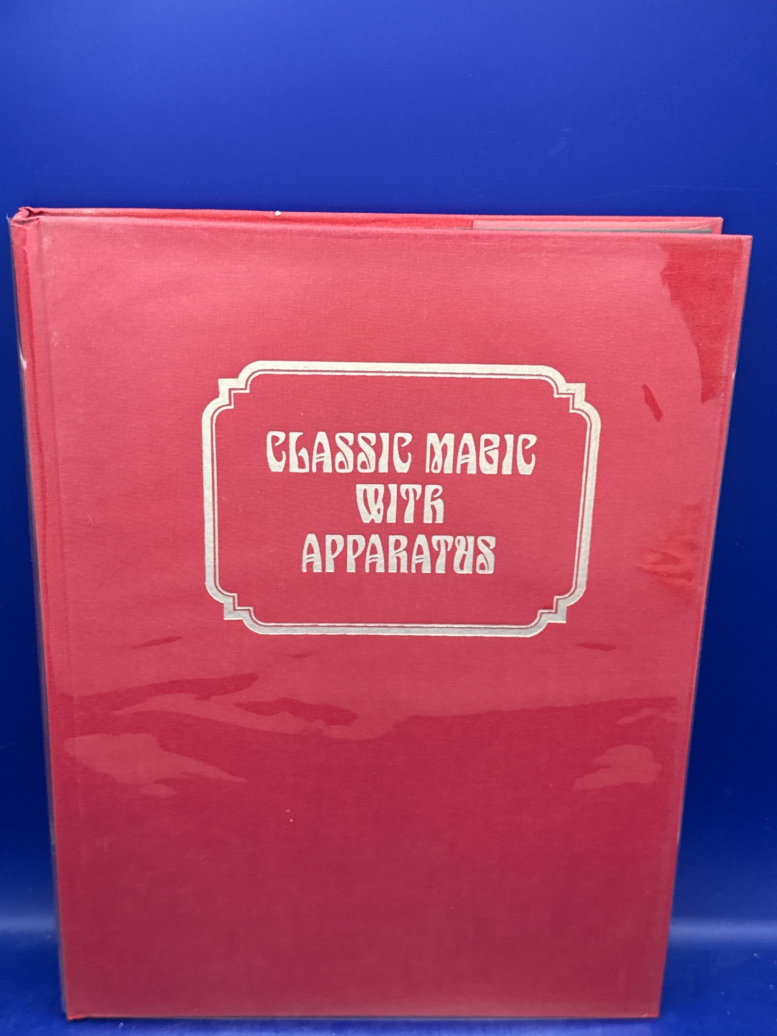Classic Magic with Apparatus by Robert Albo, Patrick Page & Marvin Burger 1976 SIGNED #753/1000