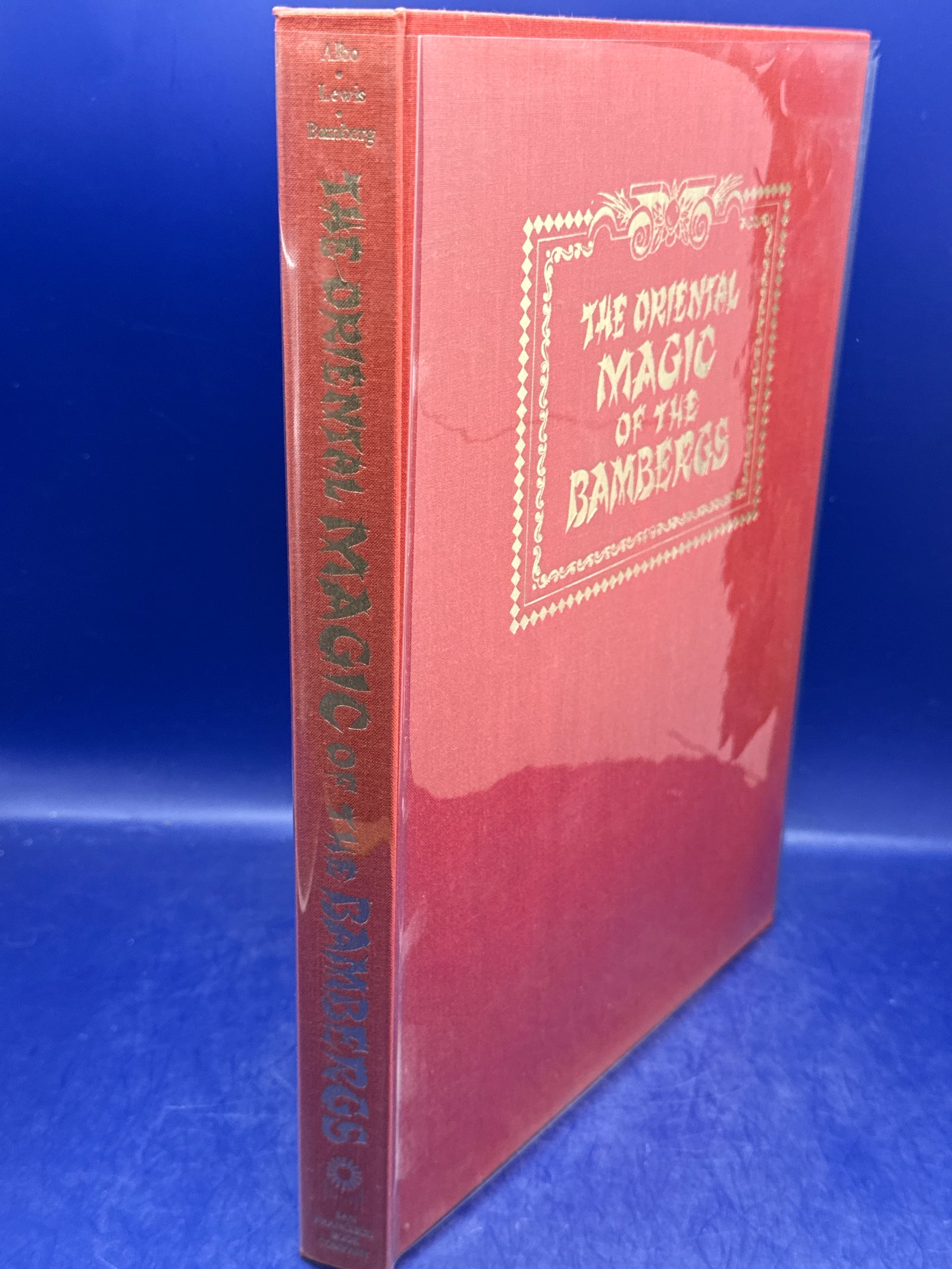 The Oriental Magic of the Bambergs (Vol I) – Dr. Robert J. Albo, Eric C. Lewis, & David Bamberg (1973) | Hand-Numbered #753/1000 SIGNED