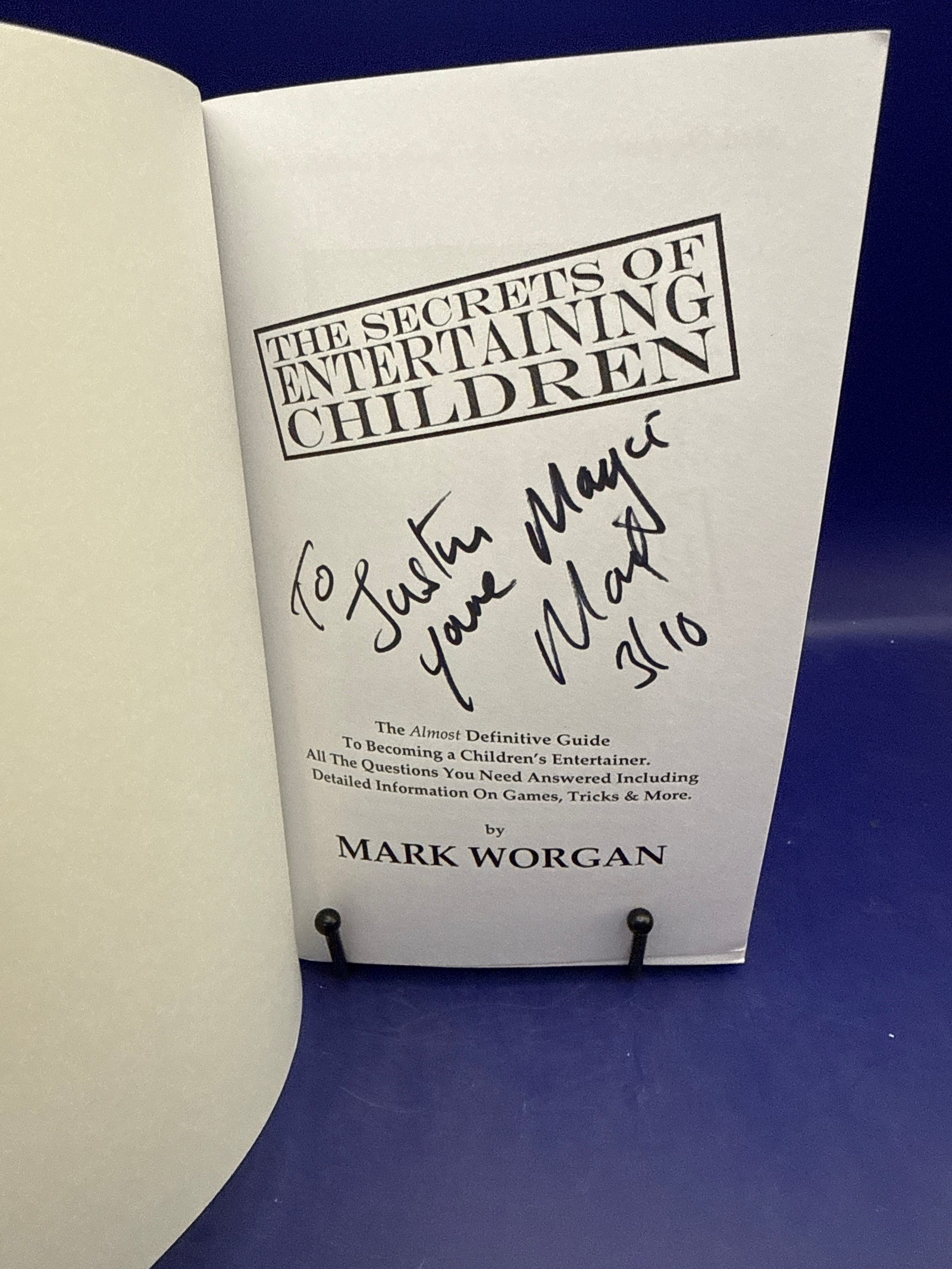 The Secrets of Entertaining Children by Mark Worgan INSCRIBED 2010 ESTATE