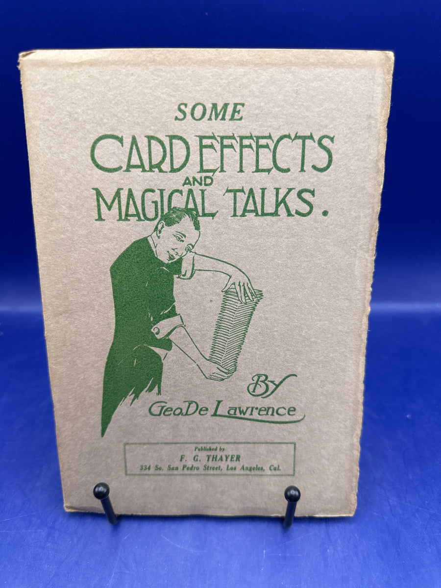 Some Card Effects and Magical Talks by Geo DeLawrence - 1919 - published by Thayer