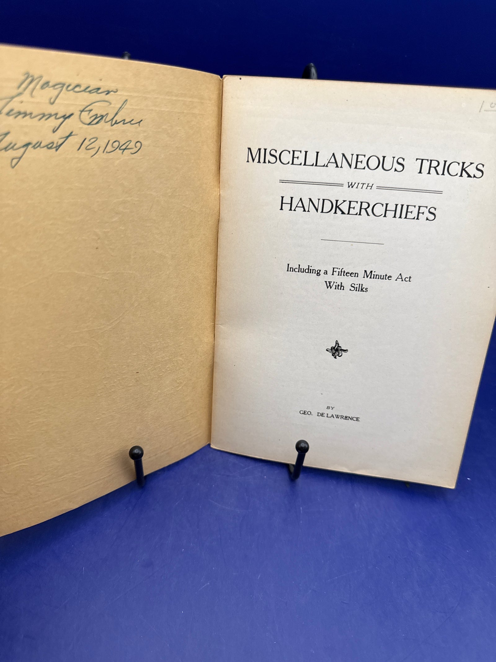 Miscellaneous Handkerchief Tricks That You Can Do by Geo DeLawrence c1920-30’s published by Gerald Heaney ESTATE