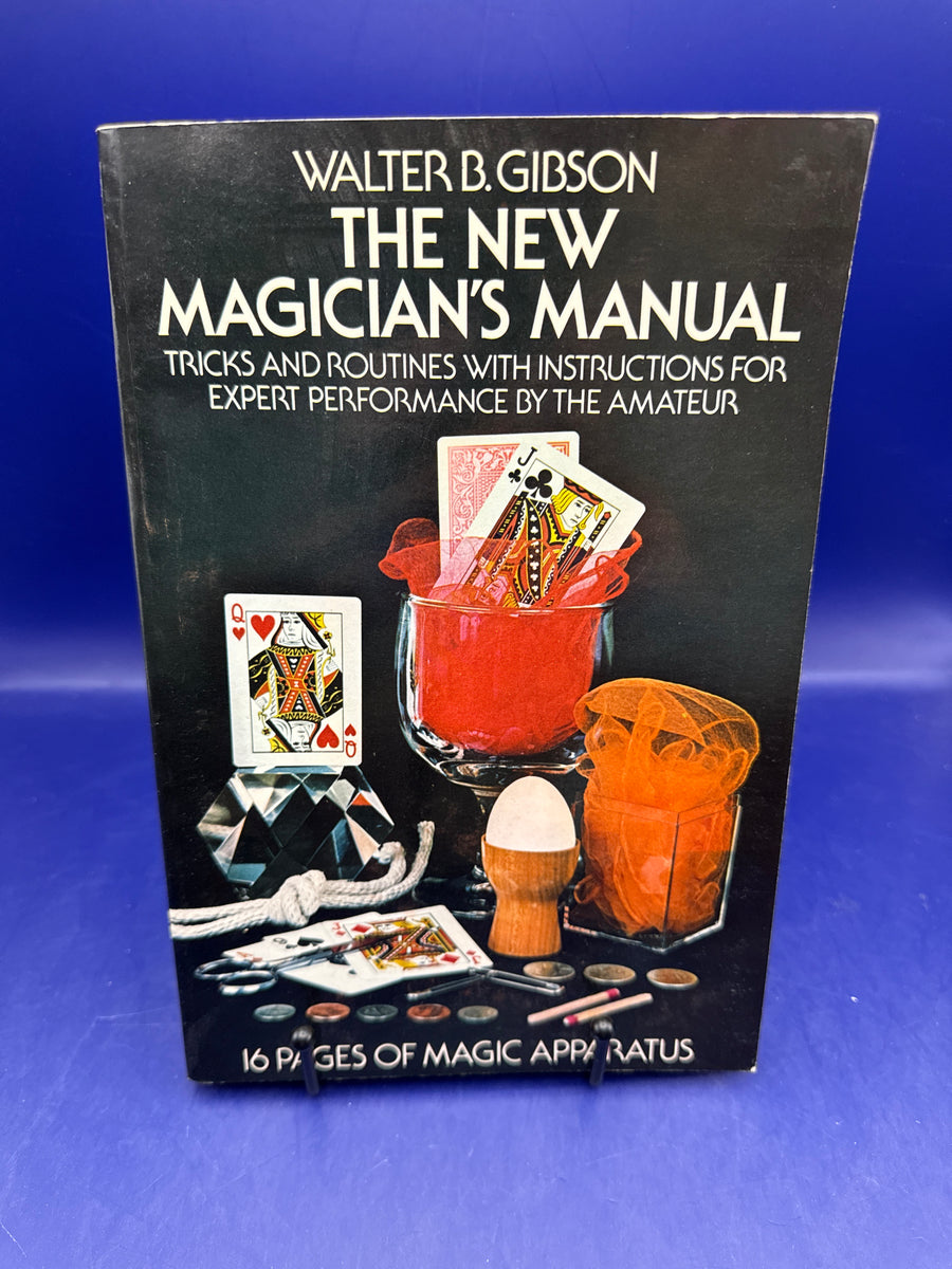 The New Magician’s Manual by Walter Gibson - Dover