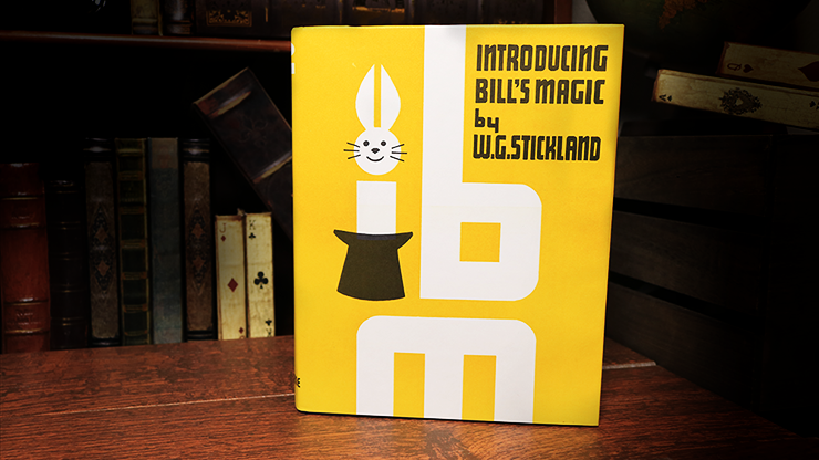Introducing Bill's Magic (Limited/Out of Print) by William G. Stickland - Book-SALE
