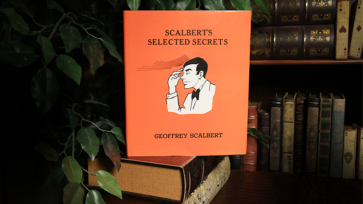 Scalbert's Selected Secrets (Limited/Out of Print) by Geoffrey Scalbert - Book-SALE
