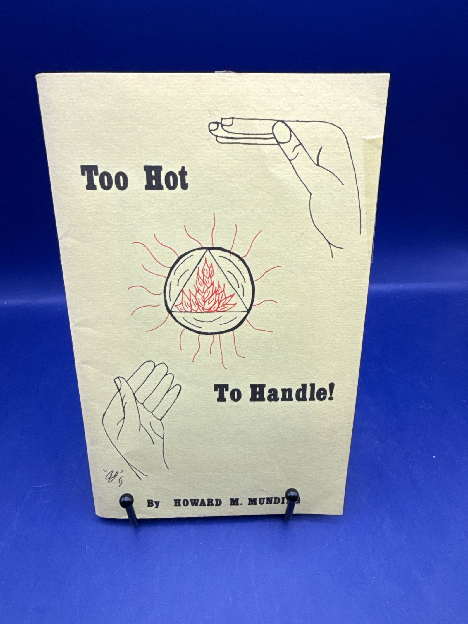 Too Hot To Handle by Howard M Munding 1990 ESTATE