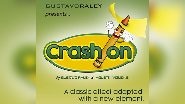 CRASH ON (Gimmicks and Online Instructions) by Gustavo Raley - Trick-SALE