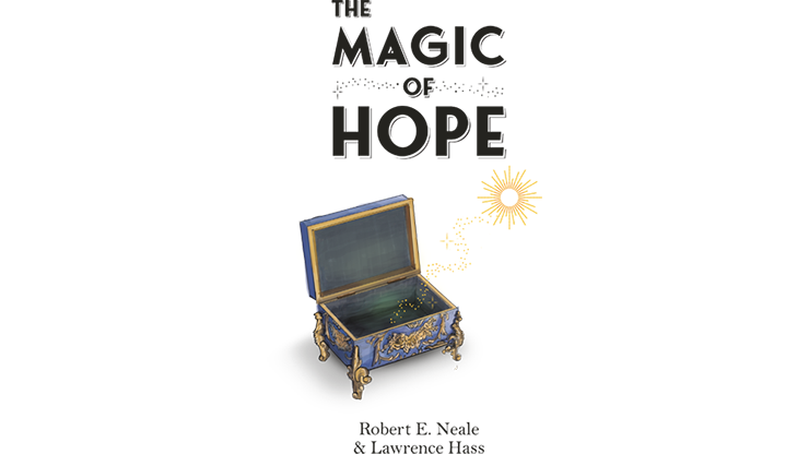 The Magic of Hope by Robert E. Neale and Lawrence Hass-SALE