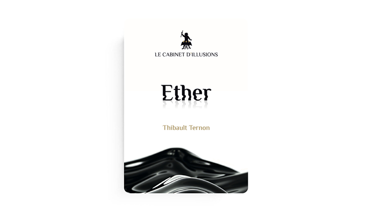 Ether by Thibault Ternon x Le Cabinet d'Illusions-SALE
