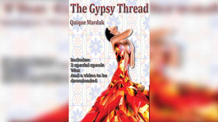 The Gypsy Thread by Quique Marduk-SALE