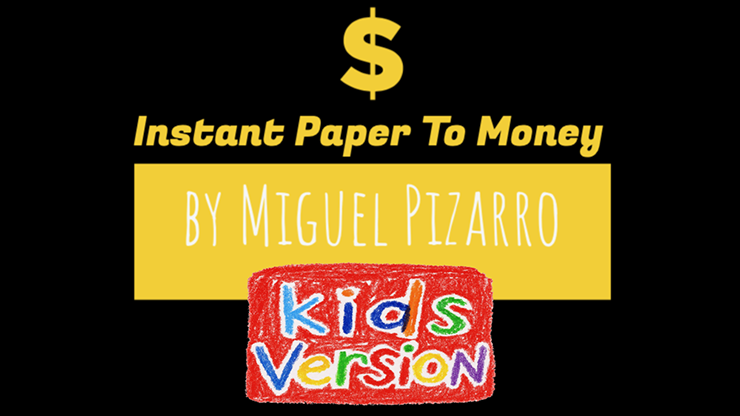 Instant Paper to Money Kid Version (Japan) by Miguel Pizarro and Crazy Jokers-SALE