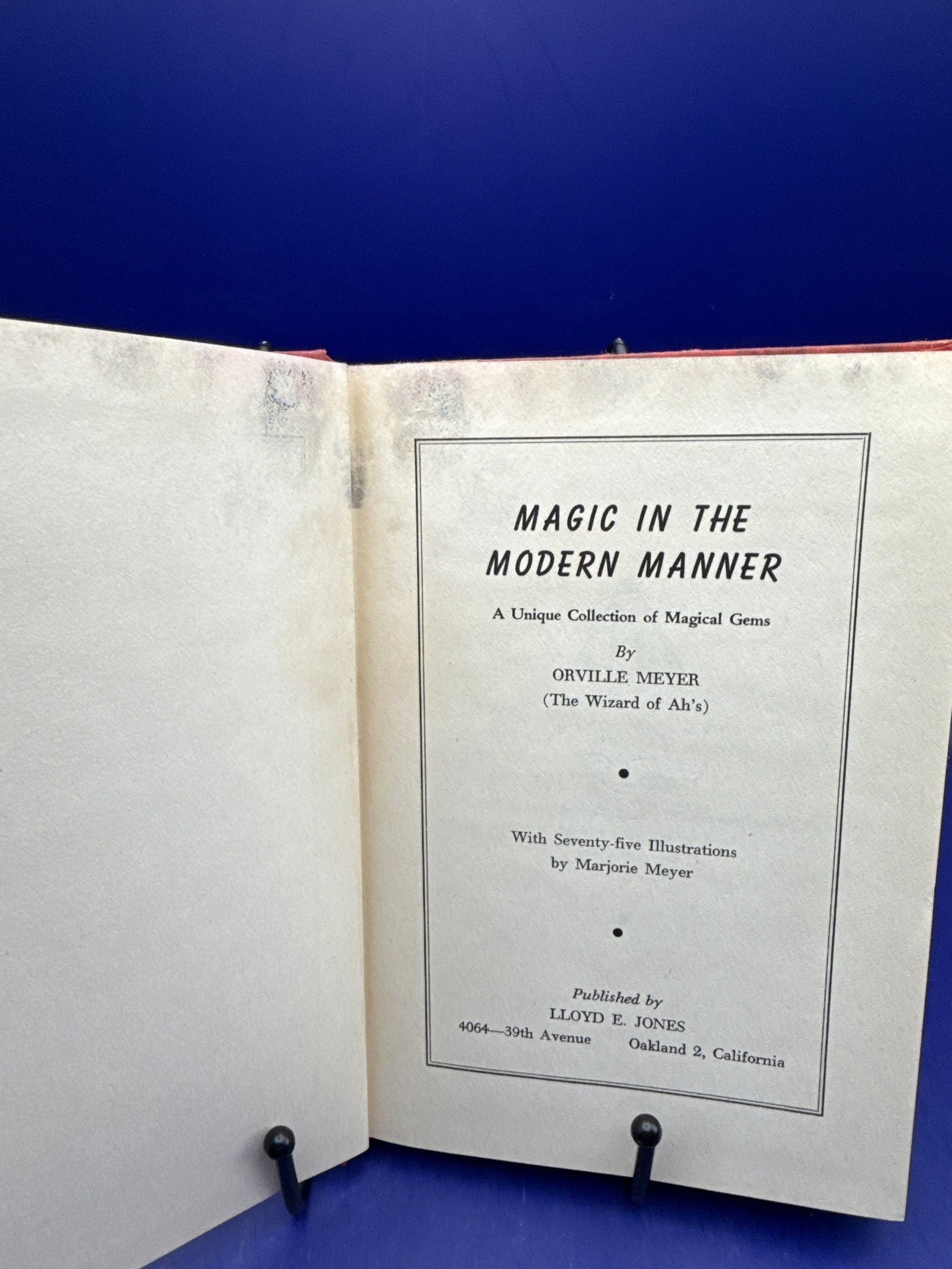 Magic in the Modern Manner by Orville Meyer 1st Ed 1949 HC