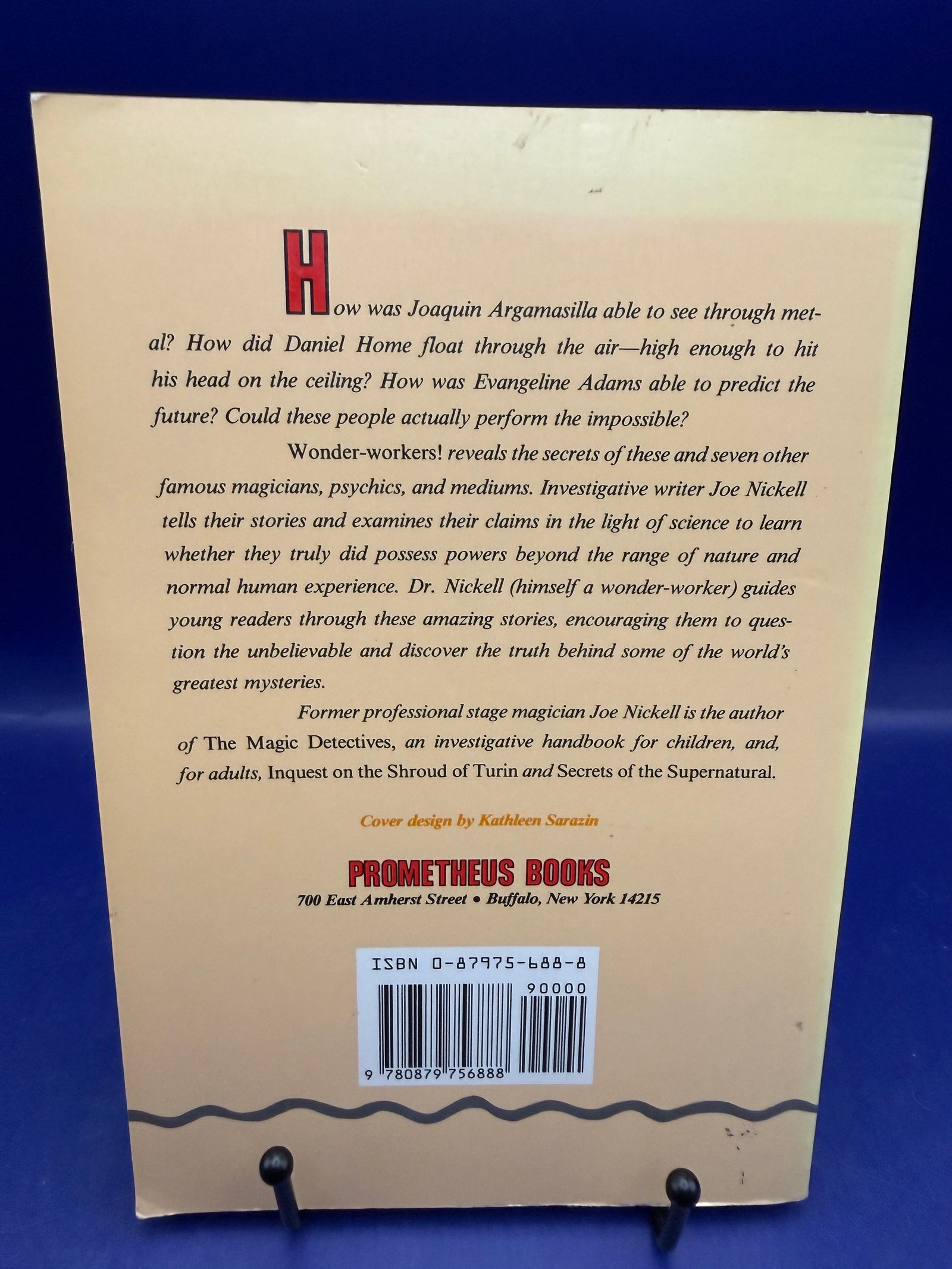 Wonder Workers: How they perform the Impossible by Joe Nickell 1991