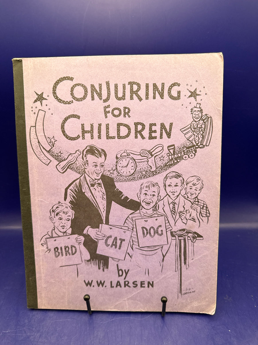 Conjuring for Children by W.W. Larsen 1973