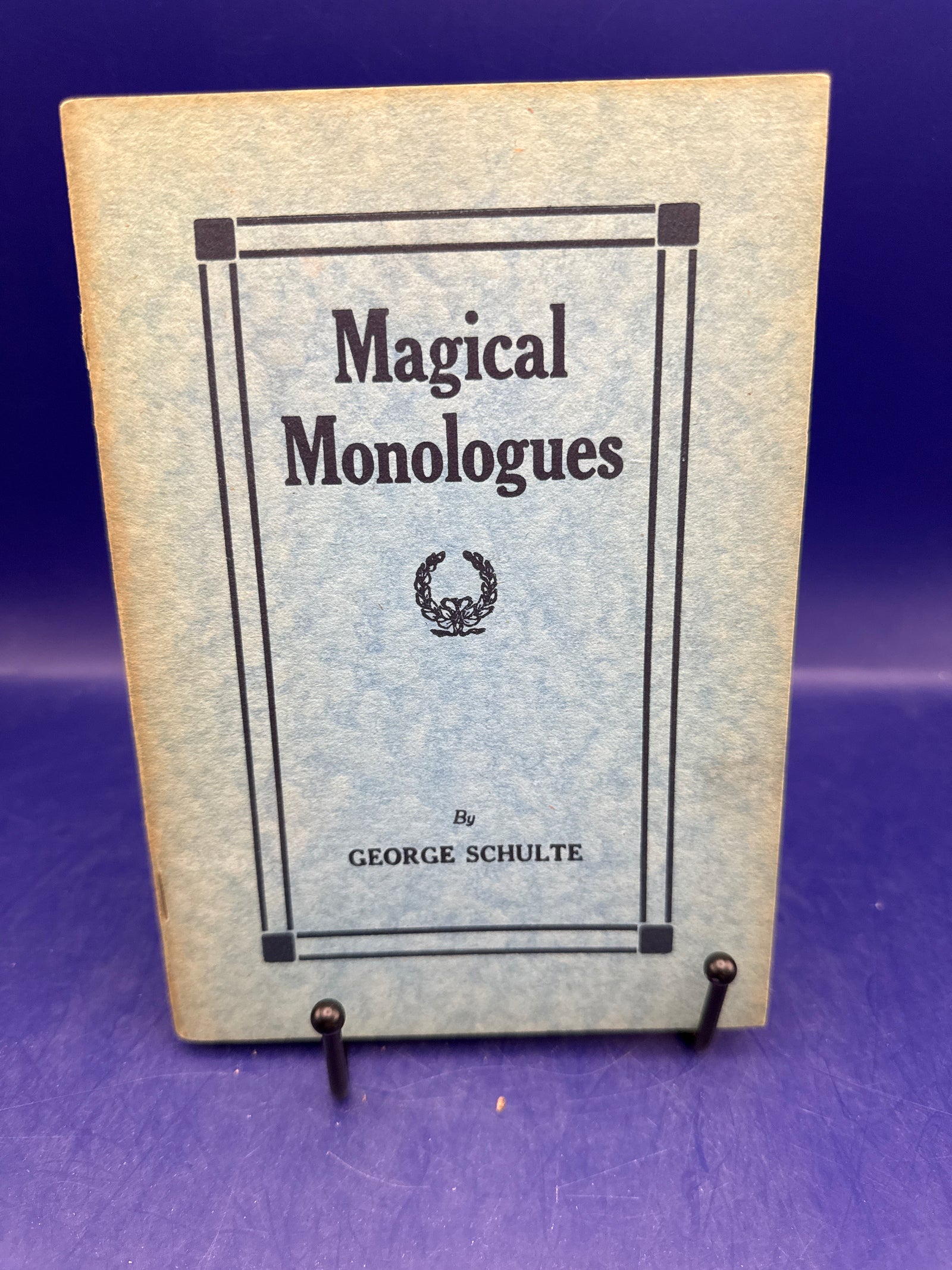 Magical Monologues by George Schulte 1919 ESTATE