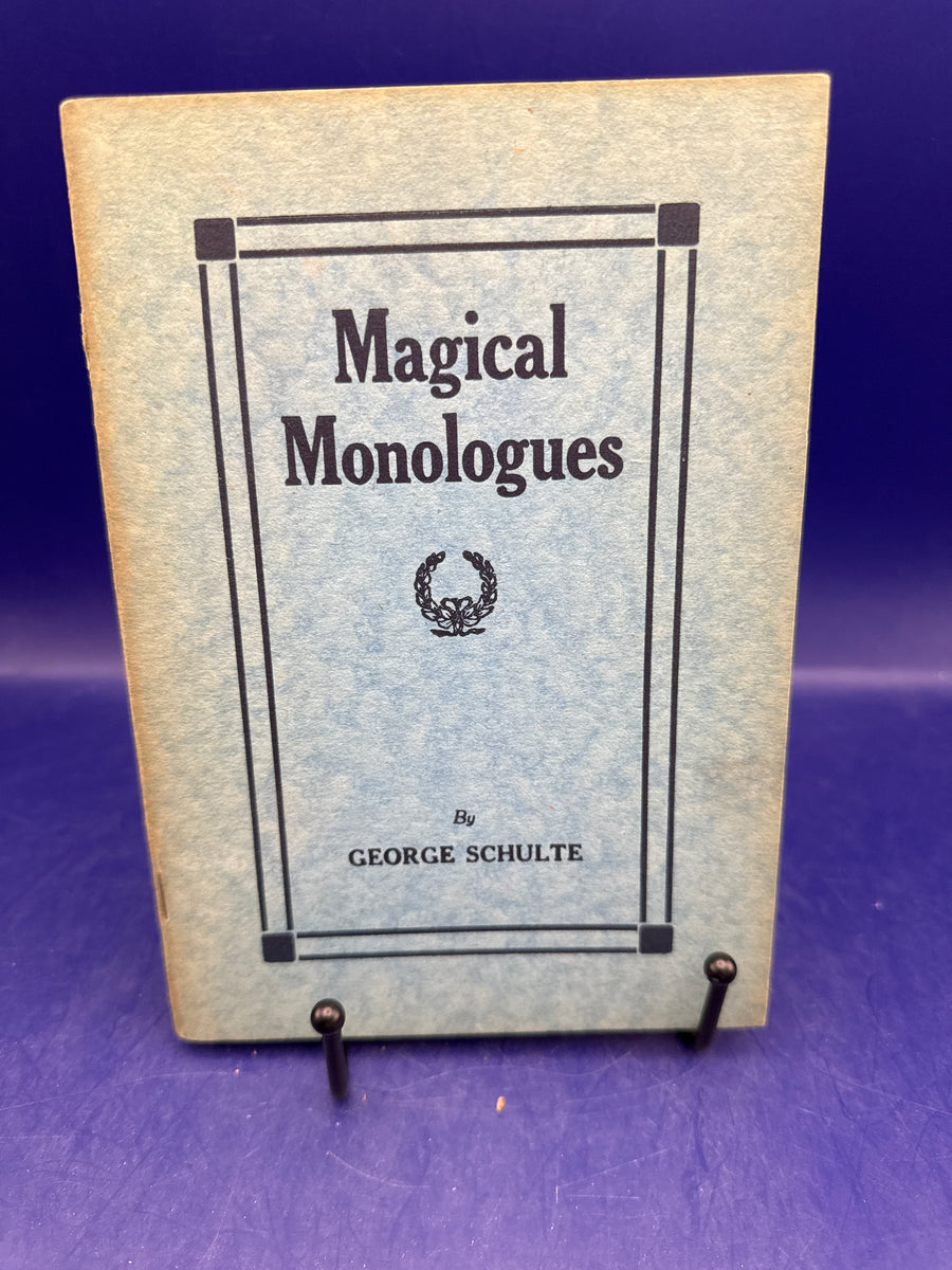 Magical Monologues by George Schulte 1919 ESTATE