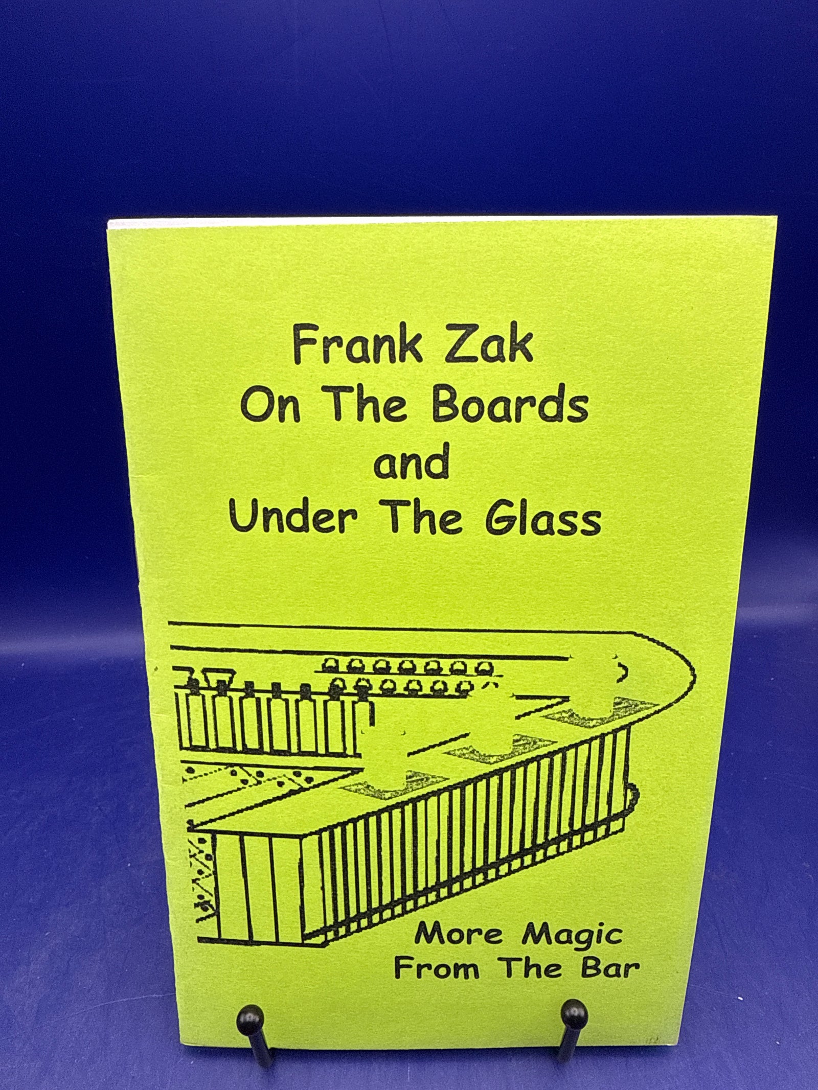 Frank Zack On The Boards & Under the Glass: More Magic from the Bar 2005