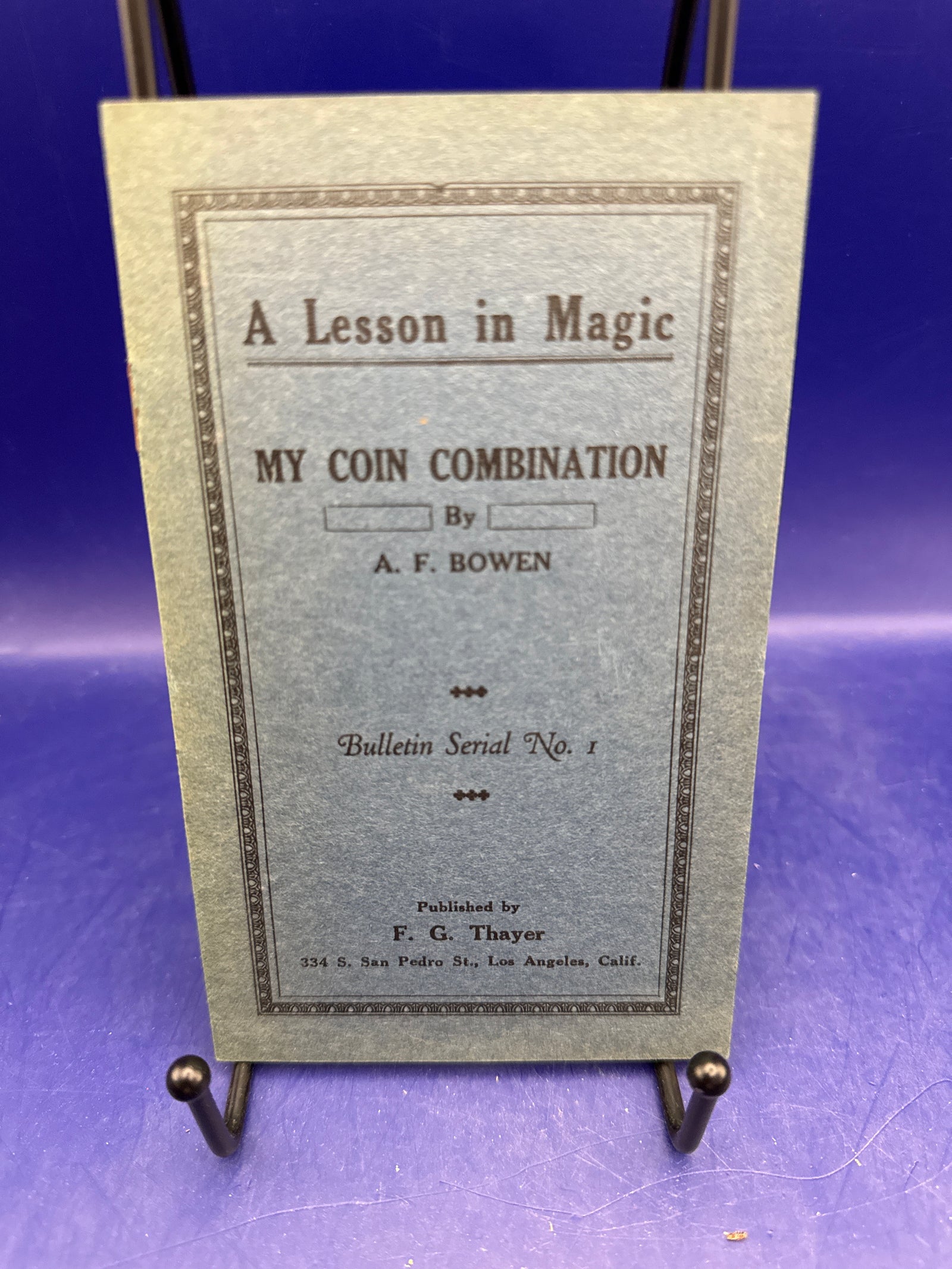 A Lesson in Magic: My Coin Combination (Bulletin Serial No. 1) by A. F. Bowen and published by F. G. Thayer c1920 ESTATE