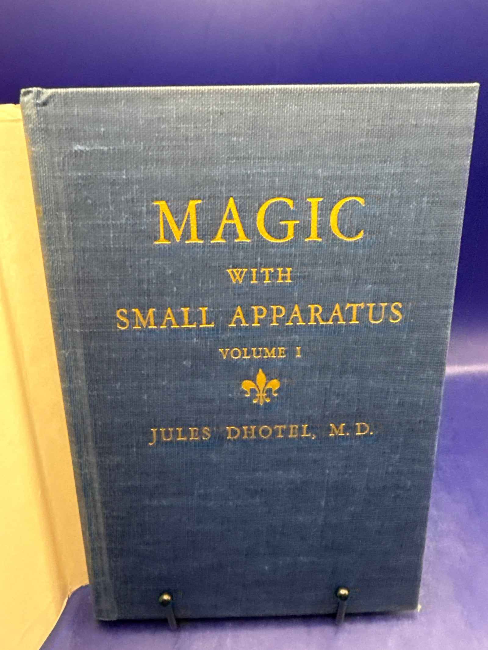 Magic with Small Apparatus Vol 1 by Jules Dhotel MD 1947 ESTATE