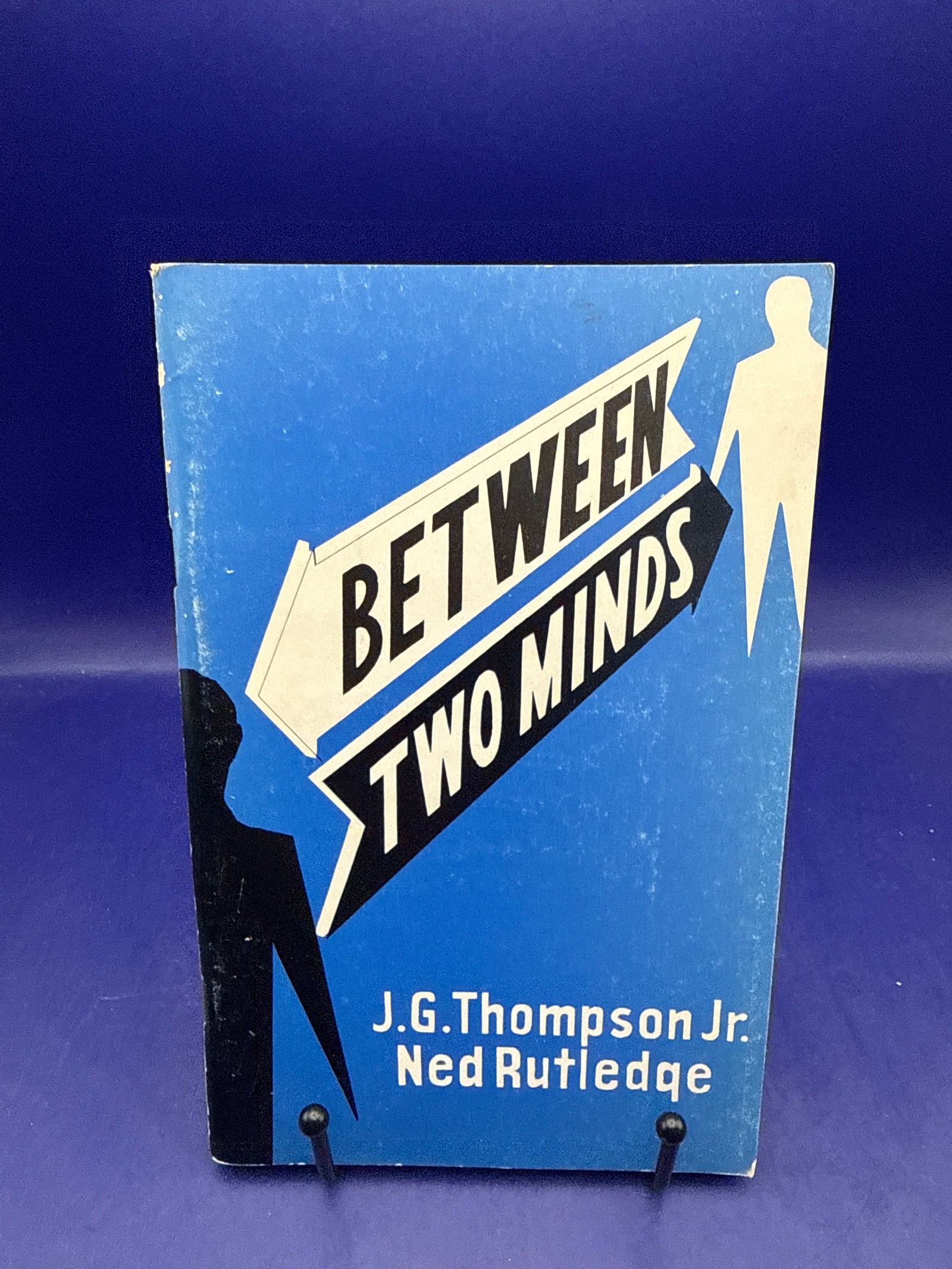 Between Two Minds by JG Thompson Jr. & Ned Rutledge 1969 ESTATE