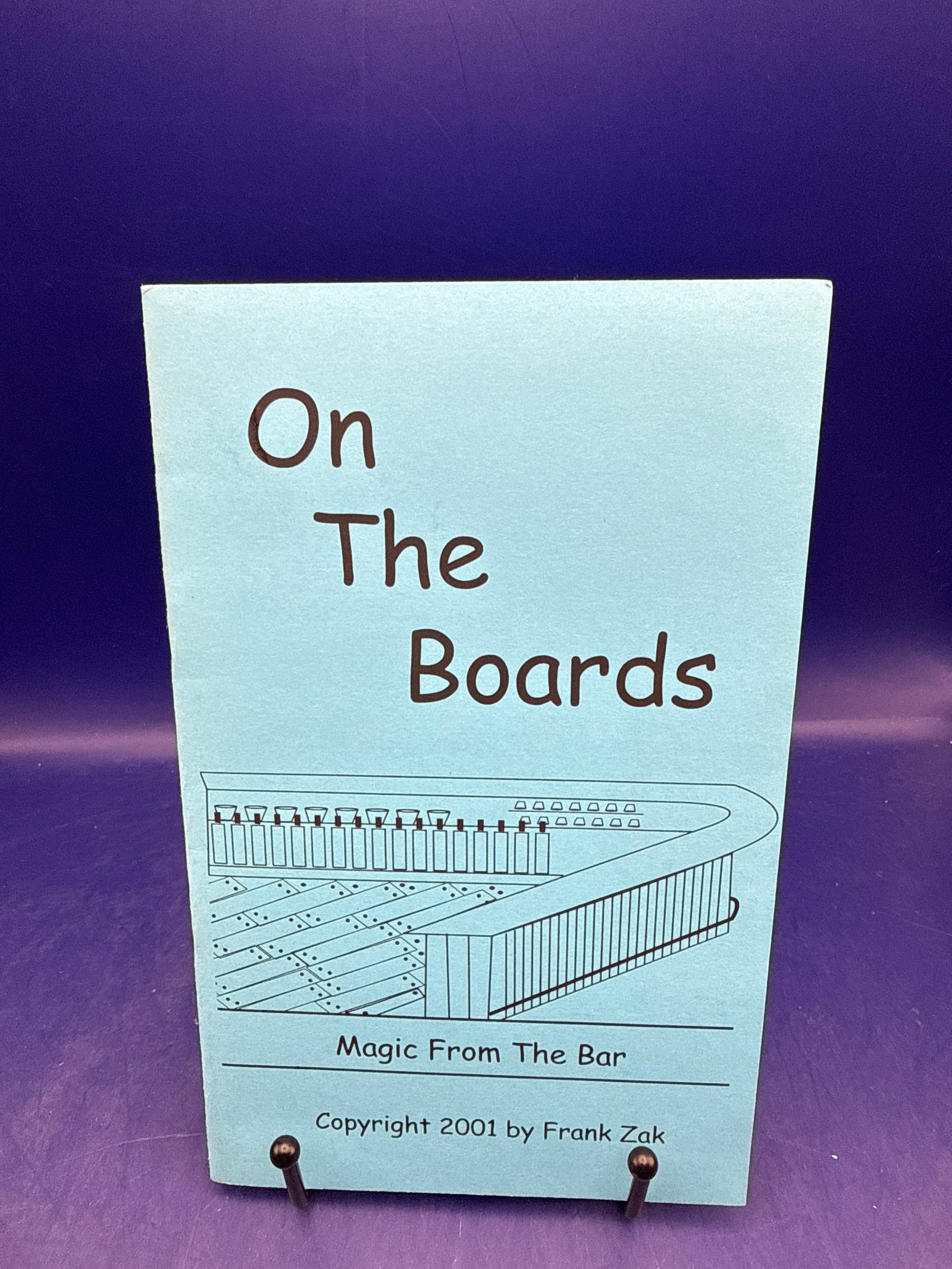 On The Boards: Magic from the Bar by Frank Zak 2001