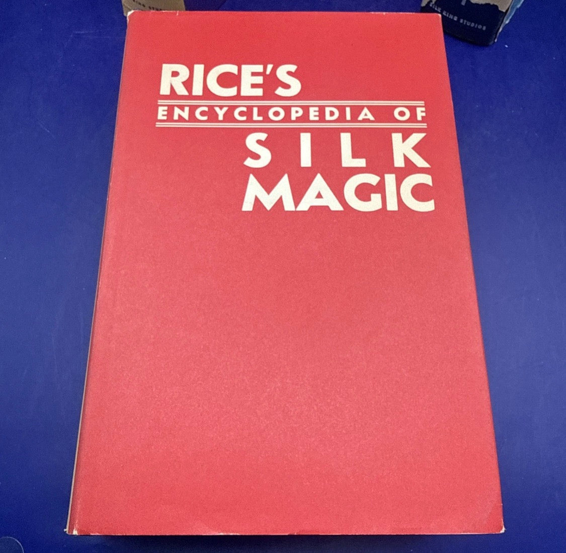 Rice’s Encyclopedia of Silk Magic Vol 1-3 - Silk King Studios - 1st Ed. 1948 ESTATE