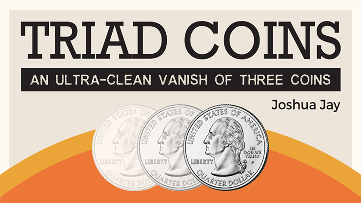 Triad Coins (Quarter)by Joshua Jay and Vanishing Inc