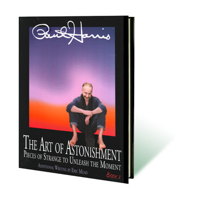 Art of Astonishment Volume 2 by Paul Harris - Book-SALE