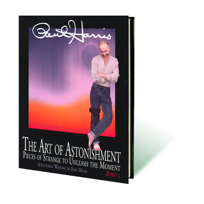 Art of Astonishment Volume 3 by Paul Harris - Book-SALE