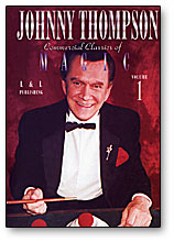Johnny Thompson's Commercial Classics of Magic Volume 1 - DVD-SALE