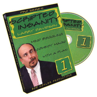 Scripted Insanity Volume 1 by Larry Davidson - DVD-SALE
