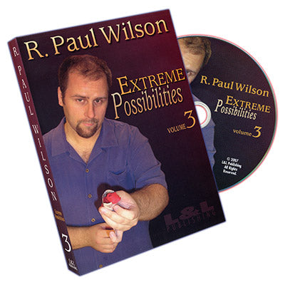 Extreme Possibilities Volume 3 by R. Paul Wilson - DVD-SALE