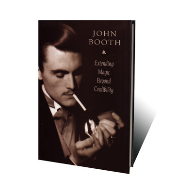 Extending Magic Beyond Credibility by John Booth - Book-SALE