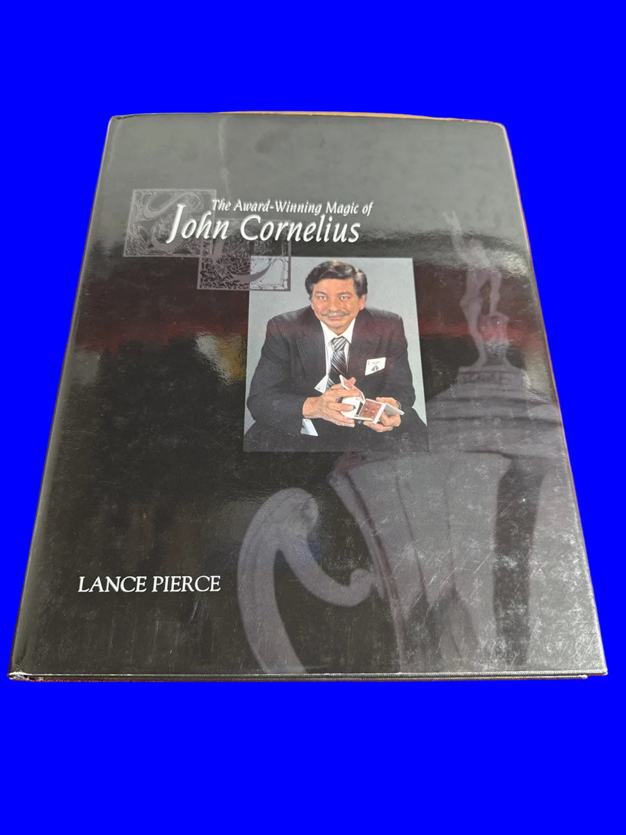 The Award Winning Magic Of John Cornelius - Lance Pierce - 1st Ed - 2001 ESTATE