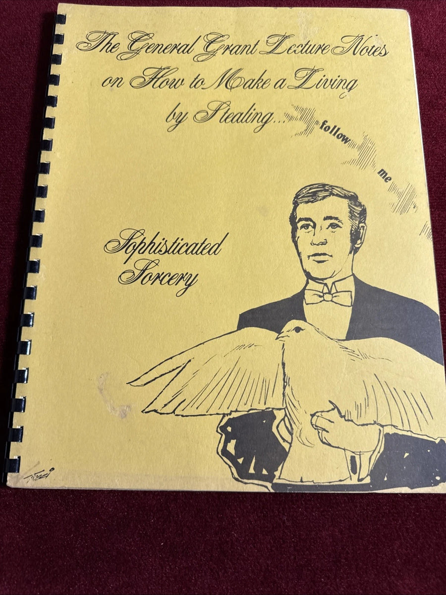 How to Make a Living: Stealing Doves of Course Signed General Grant 1981 ESTATE