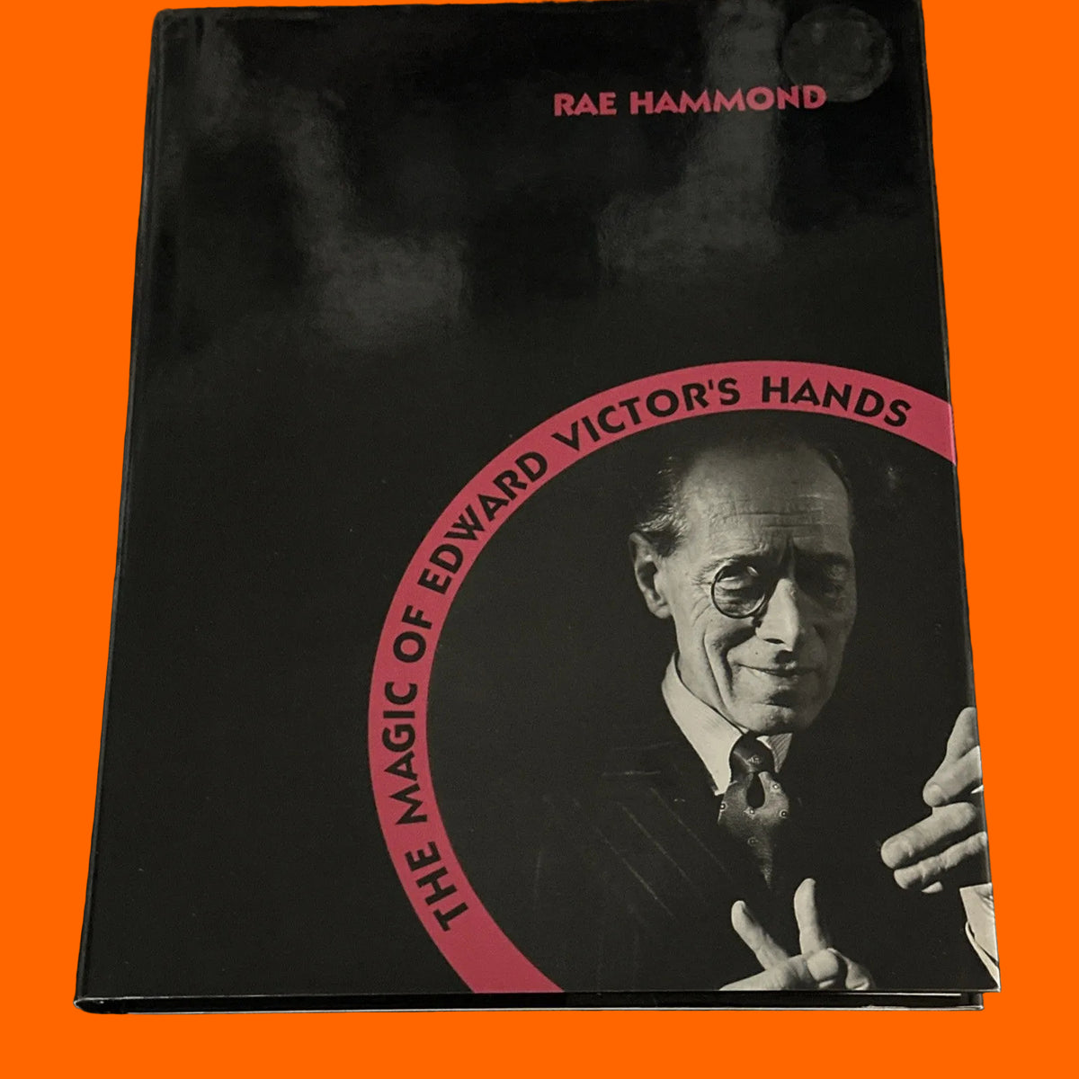 THE MAGIC OF EDWARD VICTORS HANDS by Rae Hammond 1st edition