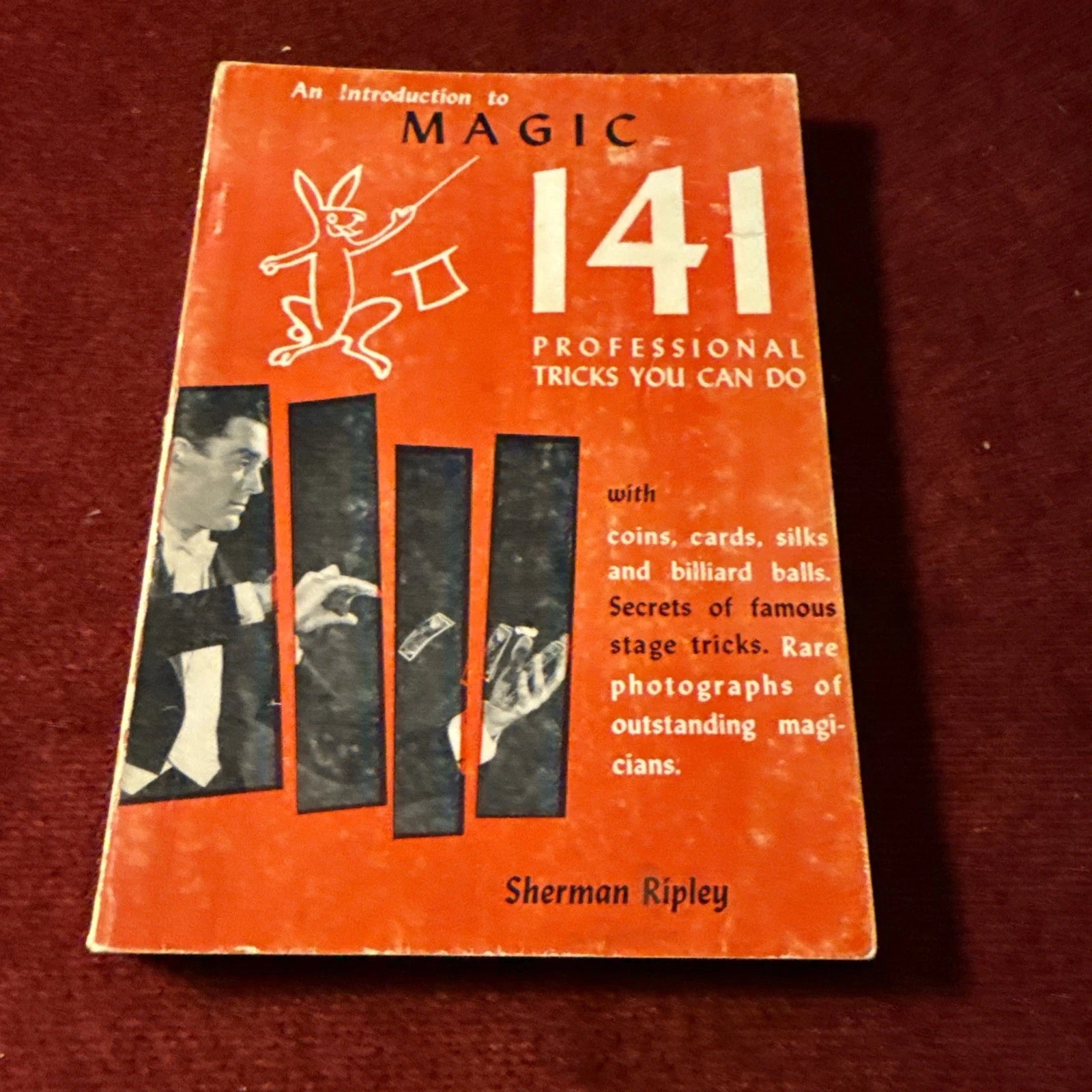 141 Professional Tricks You Can Do - Sherman Ripley - Intro To Magic 1955 ESTATE