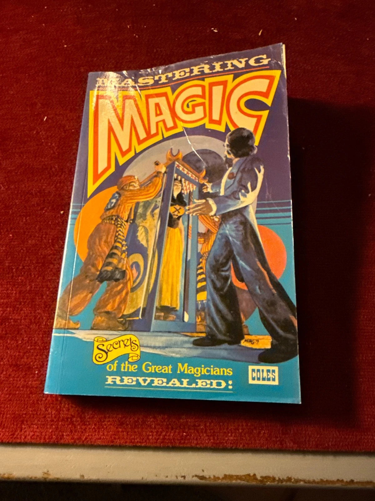 Mastering Magic Book Secrets Of The Great Magicians Revealed 1977 Walter Gibson ESTATE