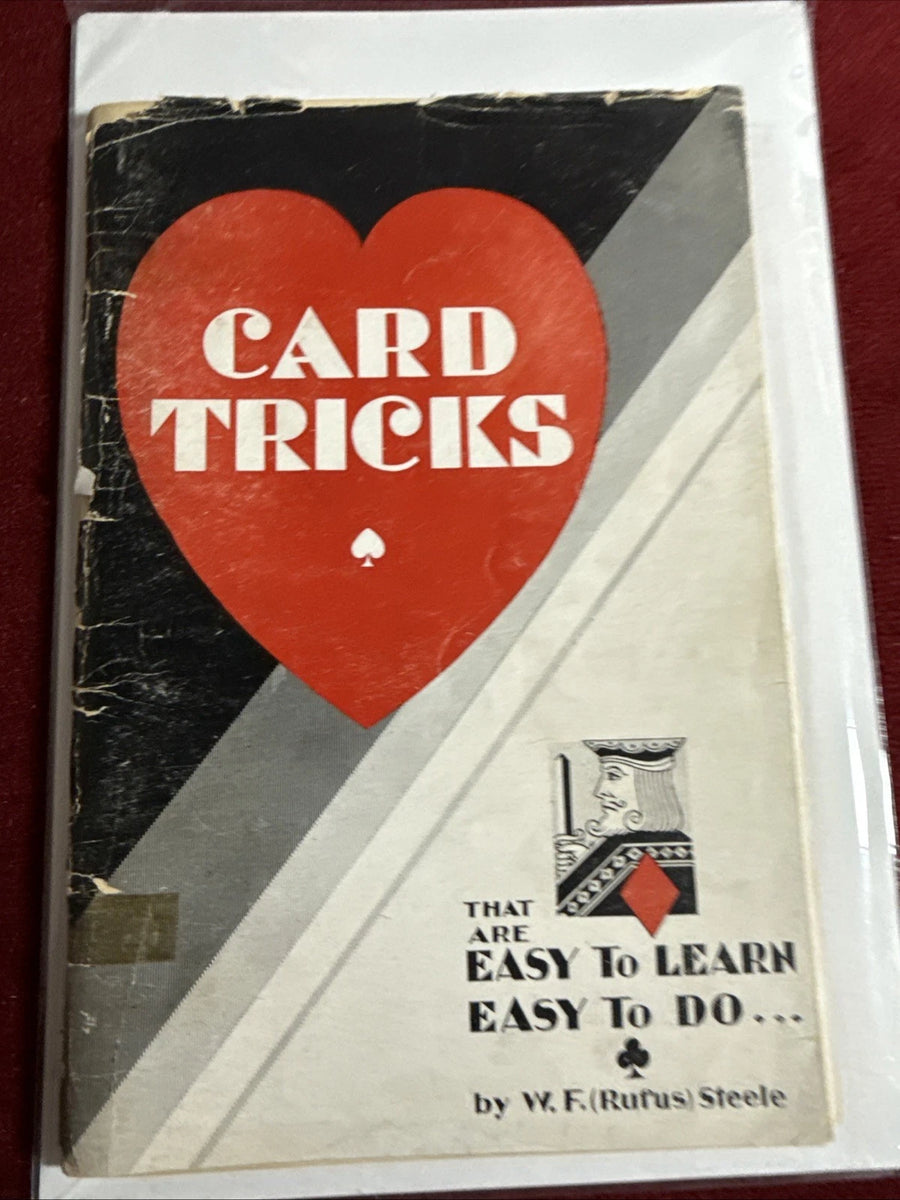 Card Tricks That Are Easy To Learn & Do By WF Steele ESTATE