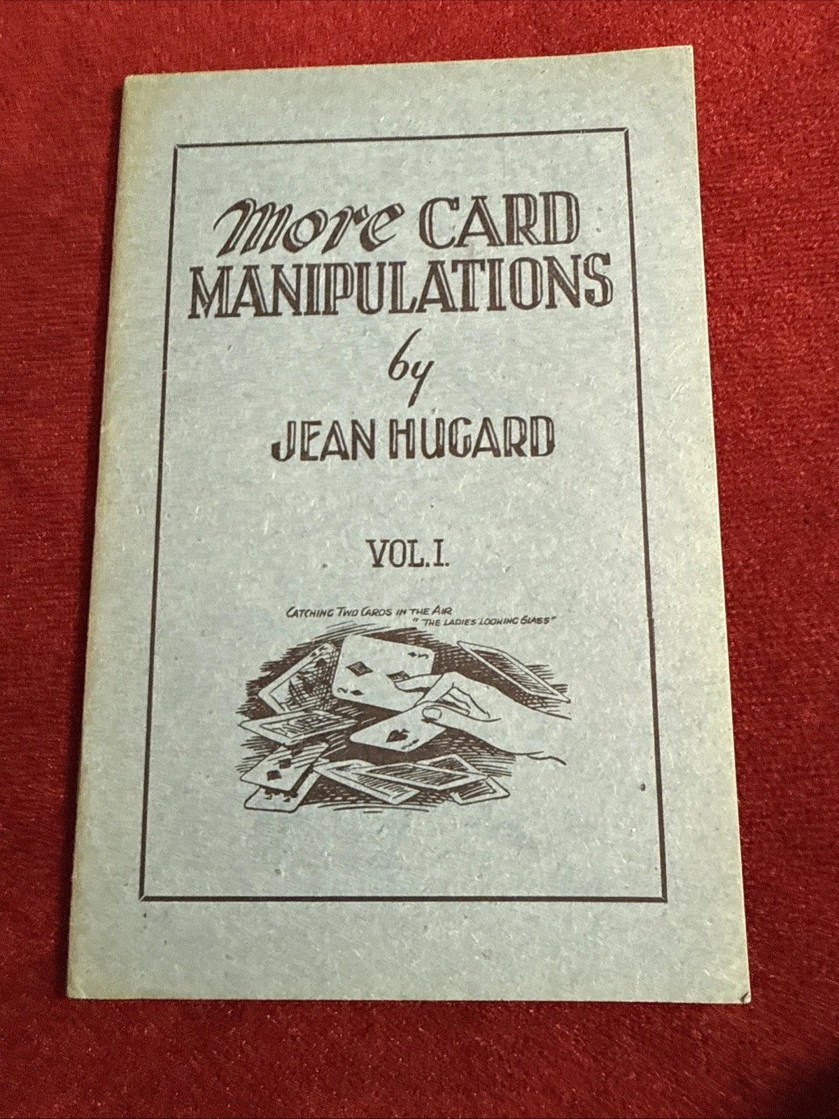 More Card Manipulations by Jean Hugard Vol 1-4 published by Davenports ESTATE