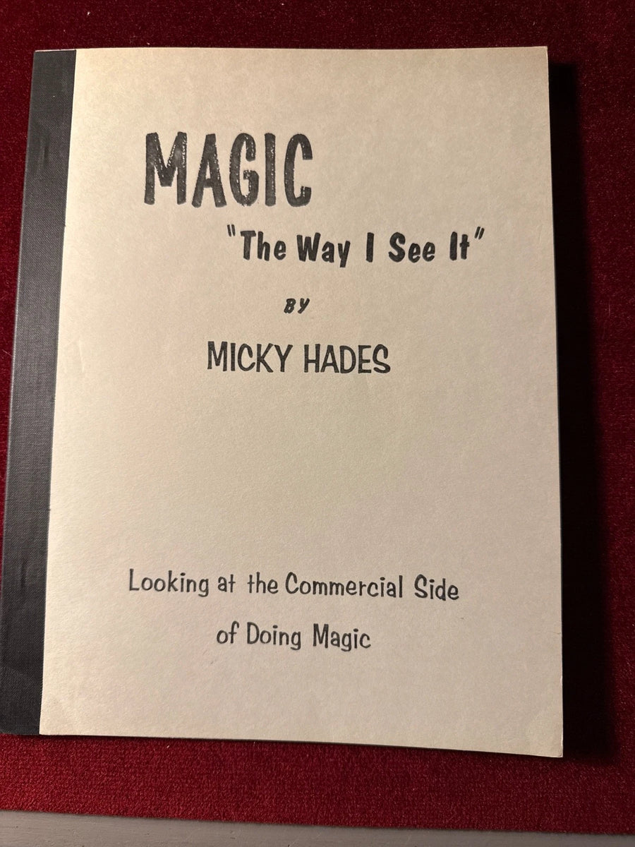 "Magic the Way I See It" by Mickey Hades, Looking at the Commercial Side ESTATE