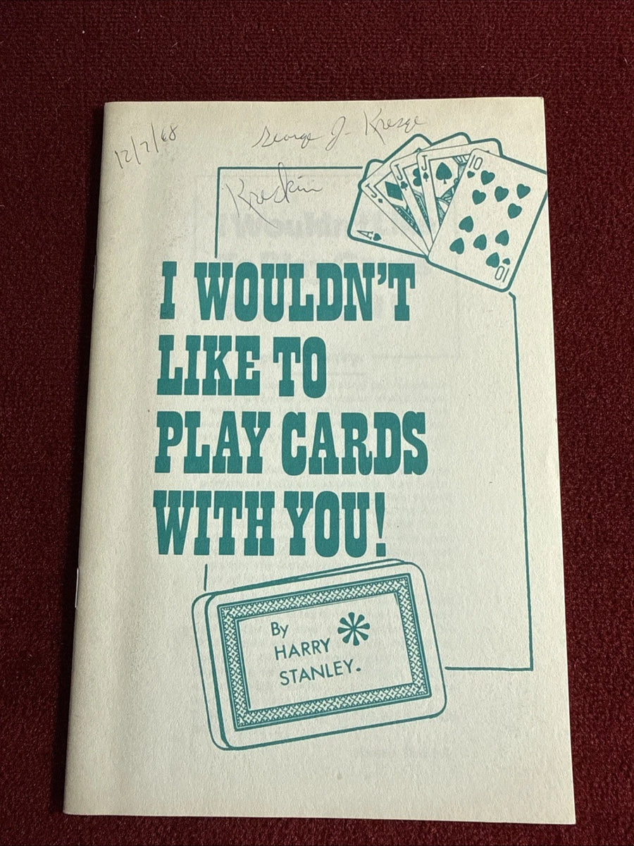 I Wouldn’t Like To Play Cards With You by Harry Stanley - From the library of the Amazing Kreskin ESTATE