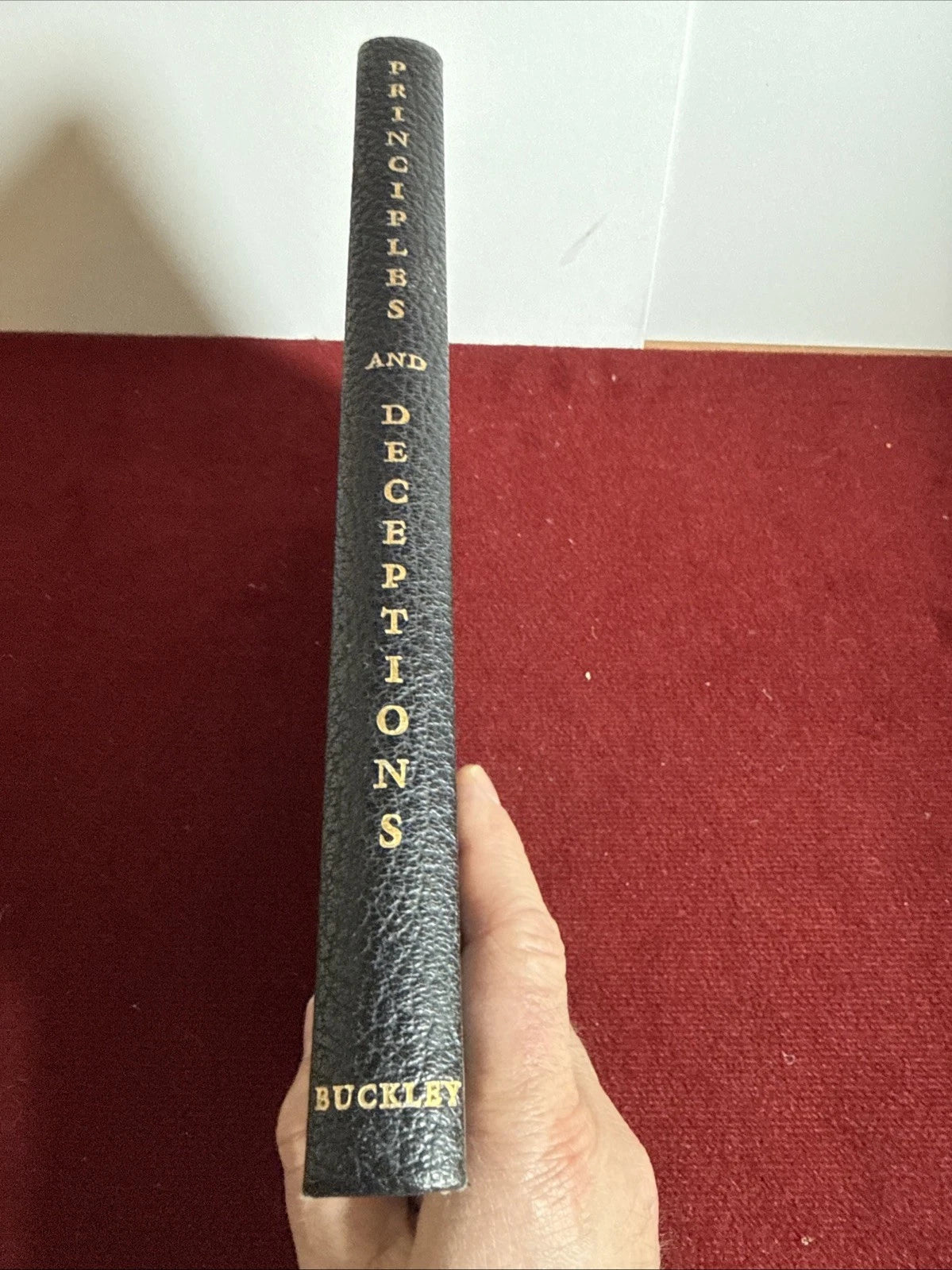 Principles & Deceptions By Arthur Buckley 1st Edition 1948 ESTATE
