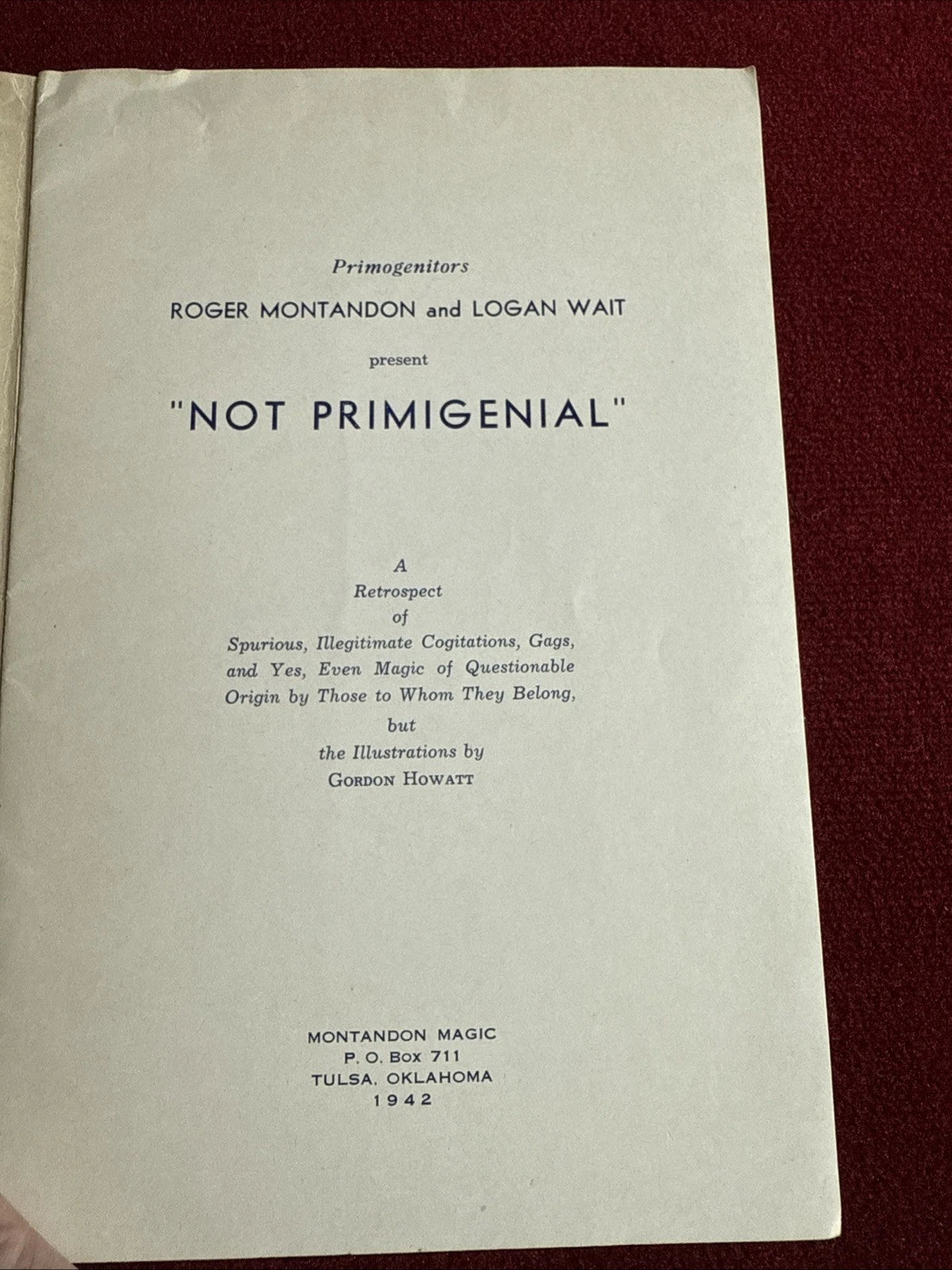 Presenting Non Primigenial by R. Montandon & L Wait Magic Book 1942 ESTATE