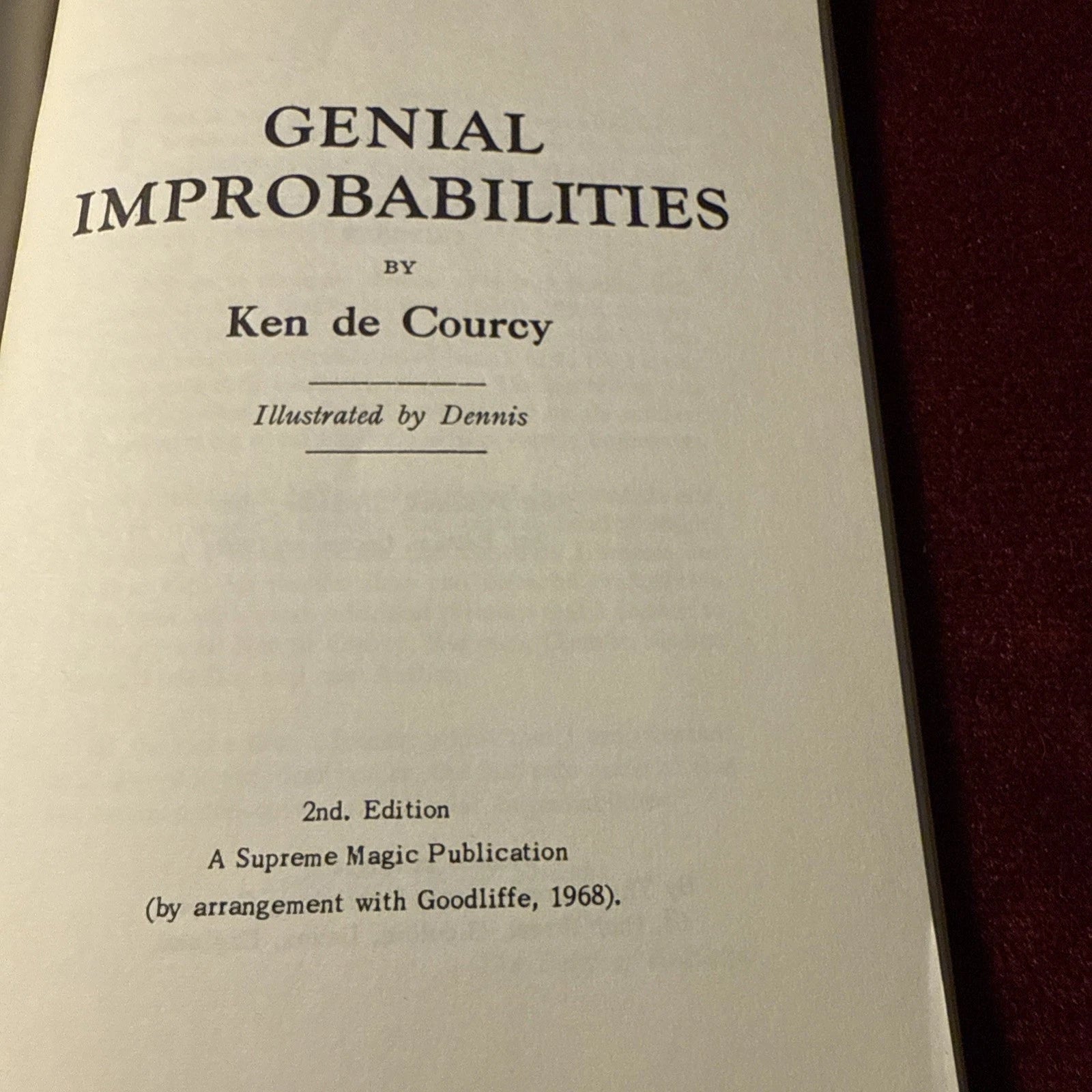 Genial Improbabilities by Ken de Courcy - Supreme Magic - 2nd Ed 1968 ESTATE