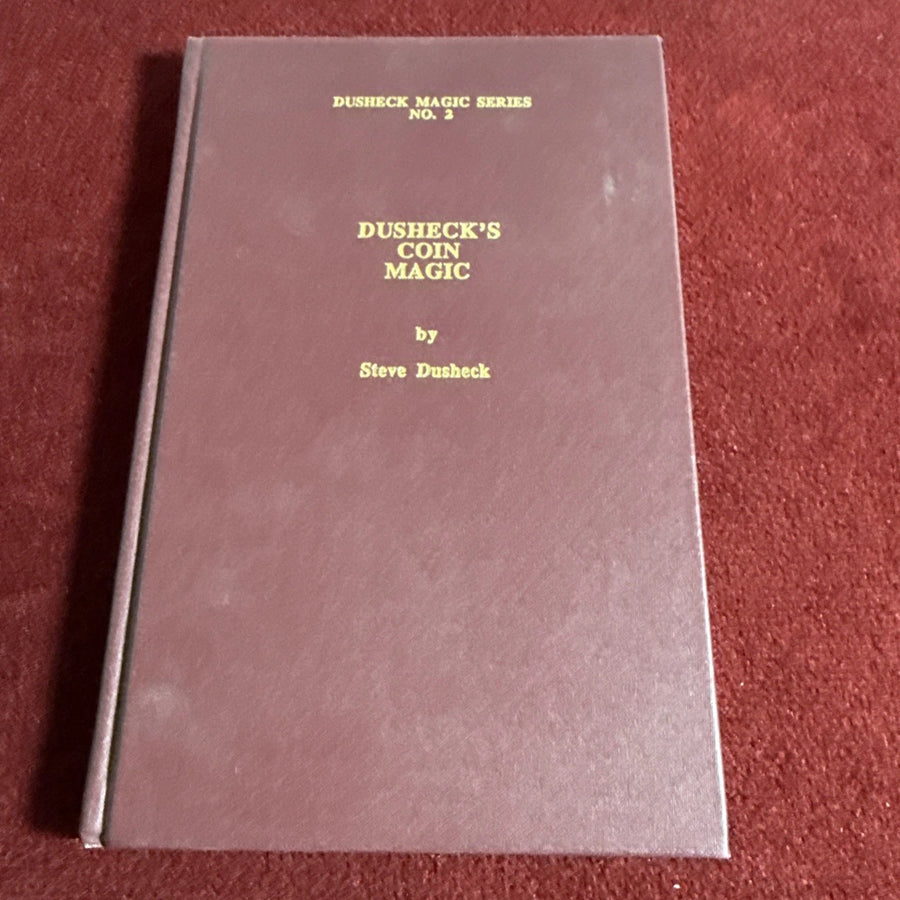 Dusheck’s Coin Magic - Magic Series # 2 - Steve Dusheck - 1st Edition HB ESTATE