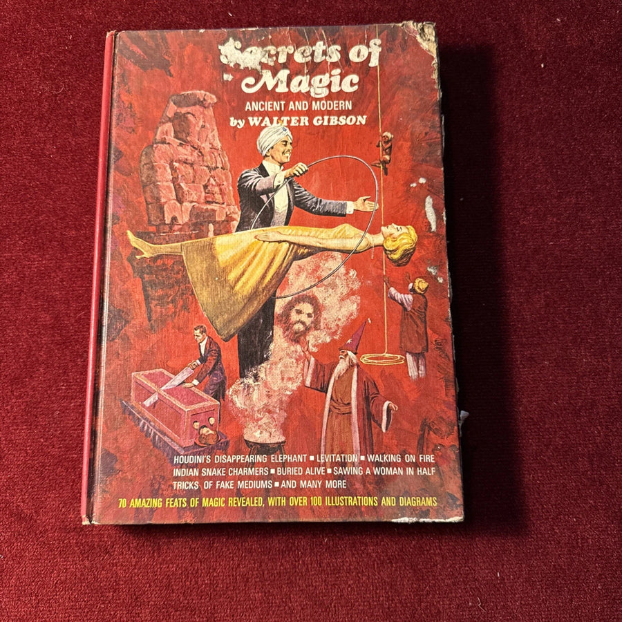 Secrets of Magic: Ancient and Modern by Walter Gibson - 1967 1st Ed ESTATE