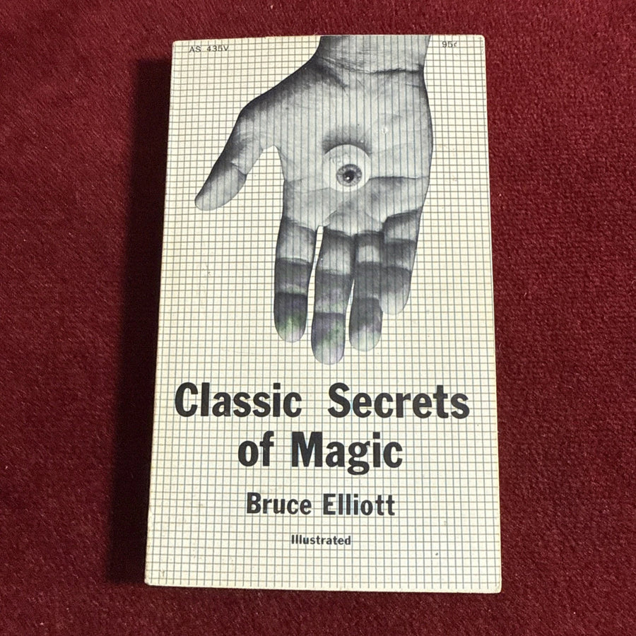 Classic Secrets of Magic by Bruce Elliot, 1962 1st Collier Ed. ESTATE