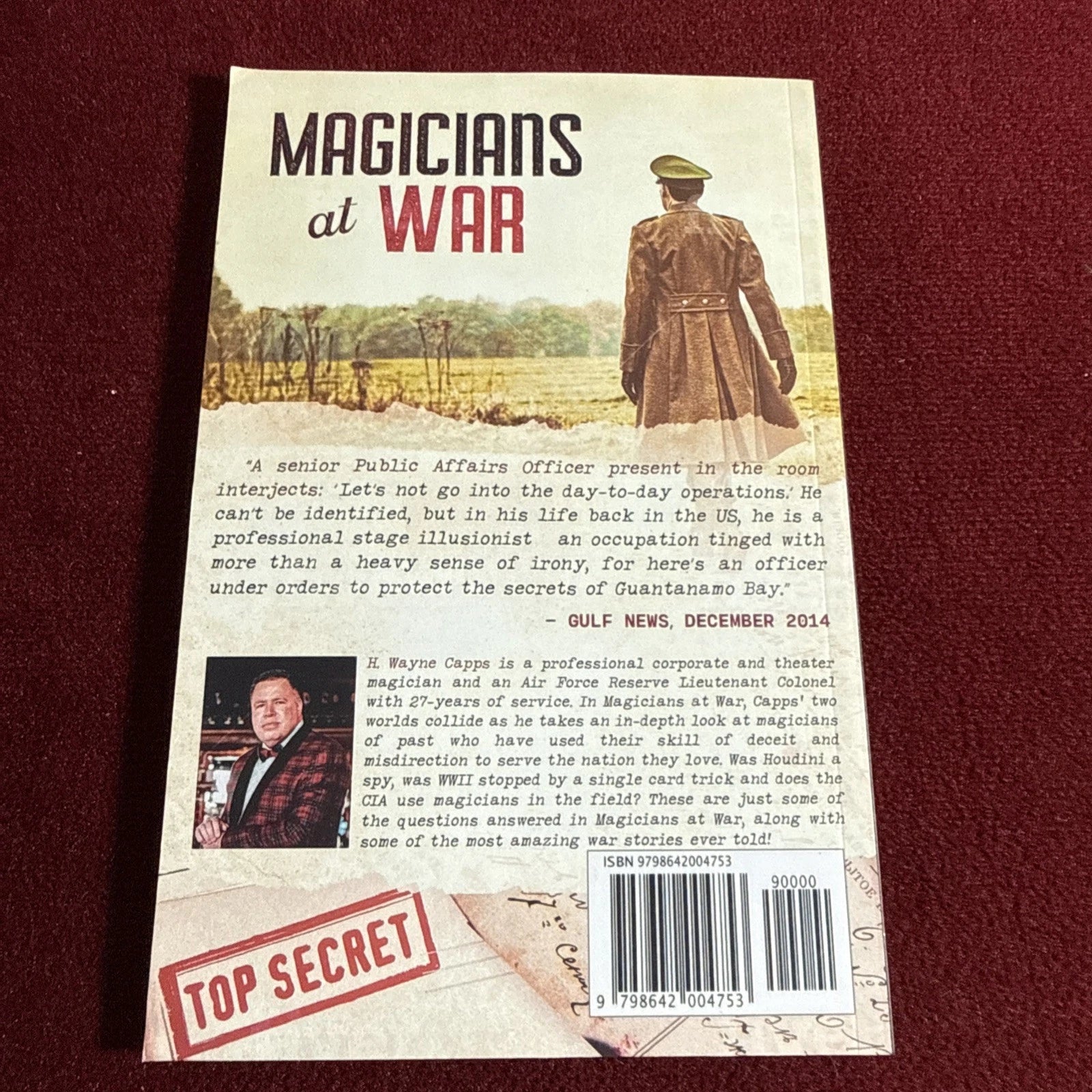 Magicians at War: How Espionage and Deceit Changed History by H. Wayne Capps